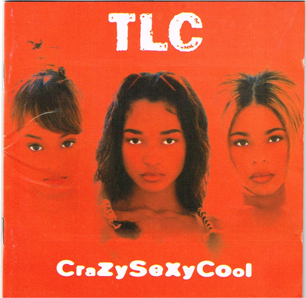 TLC – CrazySexyCool (2012, Vinyl) - Discogs