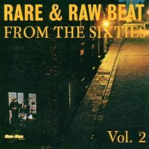 Rare & Raw Beat From The Sixties Vol.1 (1995, CD) - Discogs