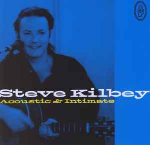 Acoustic And Intimate - Steve Kilbey