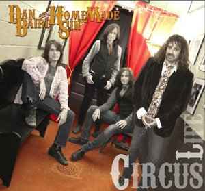 Dan Baird And Homemade Sin - Circus Life