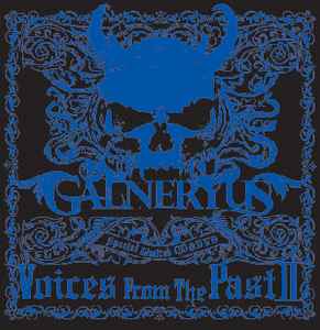 Galneryus / Voices From The Past Ⅰ,Ⅱ,Ⅲ