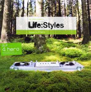 4 Hero - Life:Styles (Compiled By 4 Hero)