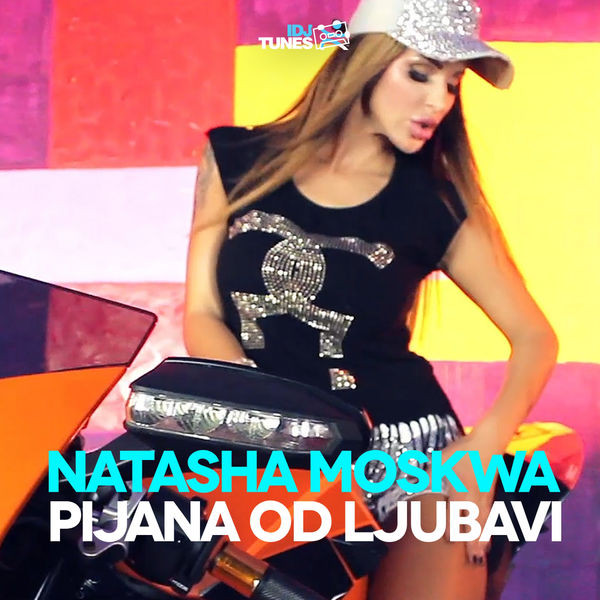 descargar álbum Natasha Moskwa - Pijana Od Ljubavi