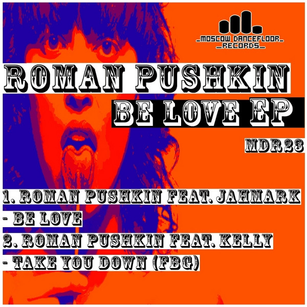 last ned album Roman Pushkin - Be Love EP