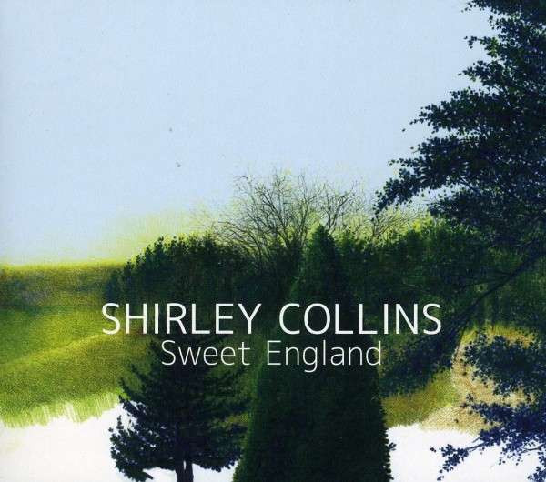 Shirley Collins - Sweet England | Releases | Discogs