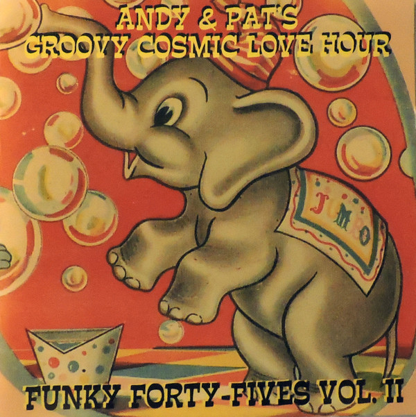 télécharger l'album Various - Andy Pats Groovy Cosmic Love Hour Funky Forty Fives Vol II