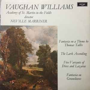 Ralph Vaughan Williams - Fantasia On A Theme By Thomas Tallis / The Lark Ascending / Five Variants Of Dives And Lazarus / Fantasia On Greensleeves (Vaughan Williams Concert)