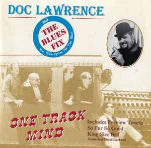Doc Lawrence And The Blues Fix - One Track Mind album cover