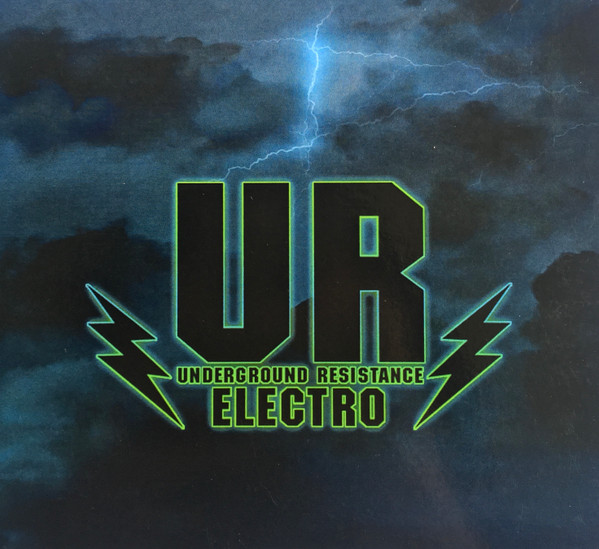 Underground Resistance – Electro (2018, CDr) - Discogs