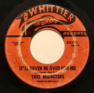 Thee Midniters - It'll Never Be Over For Me / Thee Midnite Feeling album cover