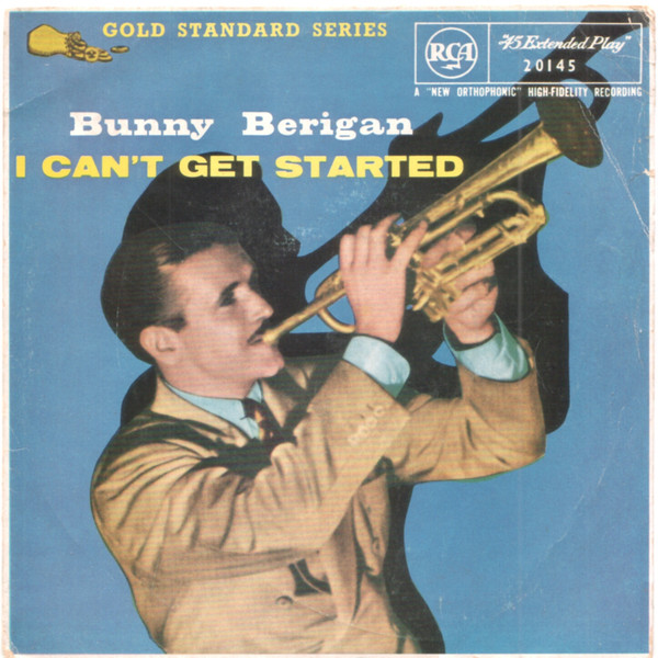 Bunny Berigan And His Orchestra – I Can't Get Started (1967, Vinyl 