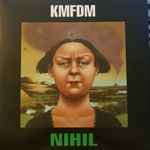 KMFDM - Nihil | Releases | Discogs