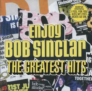 Bob Sinclar – Enjoy. Live Around The World. The Greatest Hits