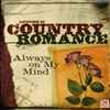 Various - Lifetime Of Country Romance: Always On My Mind
