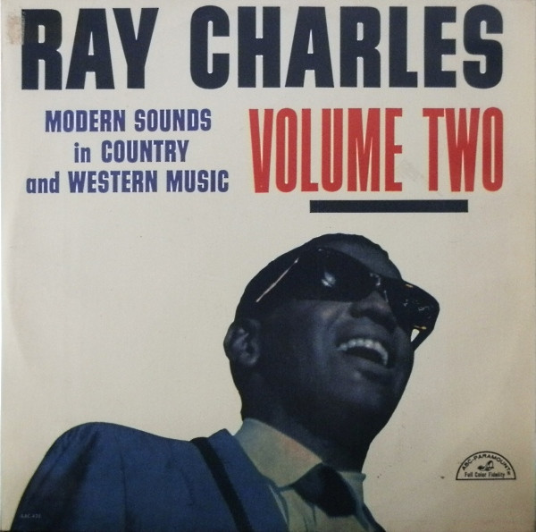 Ray Charles – Modern Sounds In Country And Western Music (Volume 