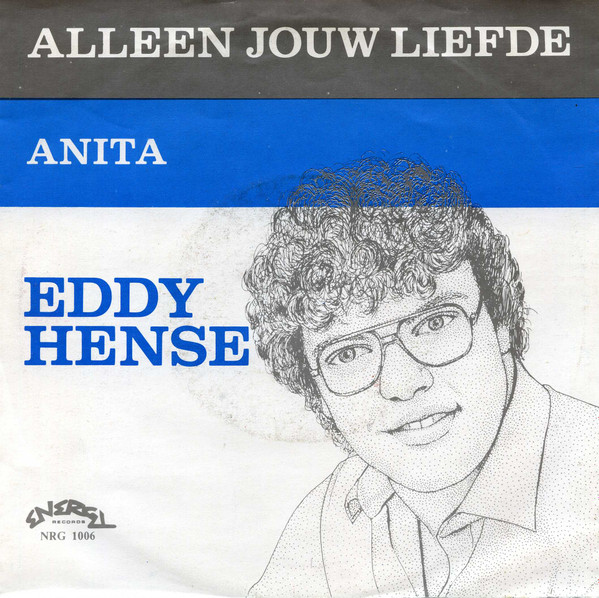 Eddy Hense – Alleen Jouw Liefde / Anita (1982, Vinyl) - Discogs