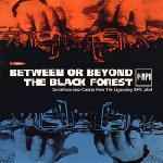 Various - Between Or Beyond The Black Forest (Dancefloor Jazz Classics From The Legendary MPS Label)