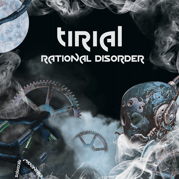 Album herunterladen Tirial - Rational Disorder