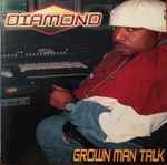 Diamond - Grown Man Talk | Releases | Discogs