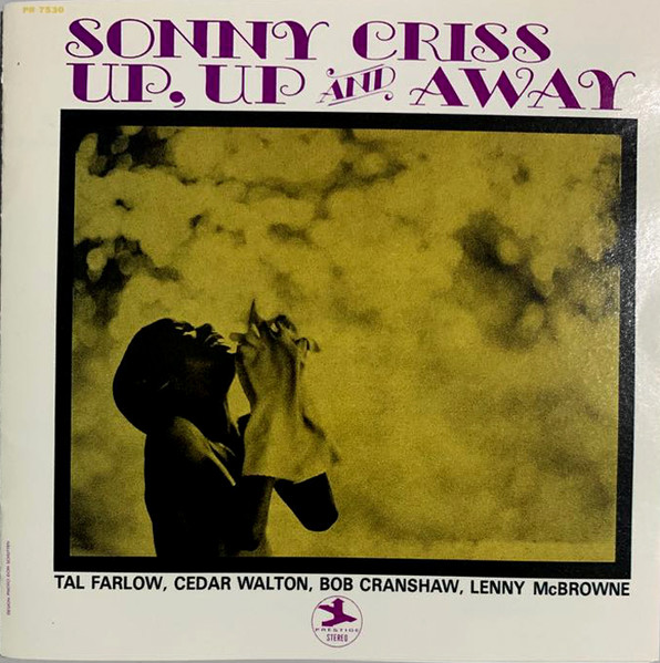 Sonny Criss – Up, Up And Away (1967, Vinyl) - Discogs