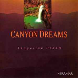Tangerine Dream - Canyon Dreams album cover