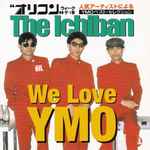 Yellow Magic Orchestra – Oricon - The Ichiban Presents We Love