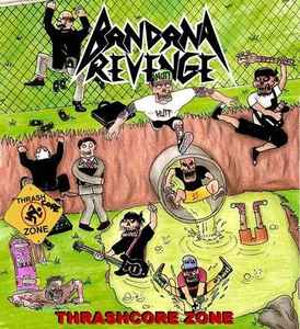 Bandana Revenge - thrashcore zone album cover