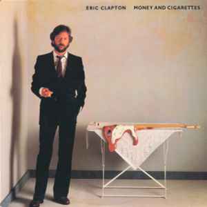 Eric Clapton - Money And Cigarettes album cover