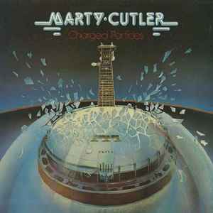 Marty Cutler - Charged Particles album cover