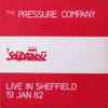 The Pressure Company - Live In Sheffield 19 Jan 82