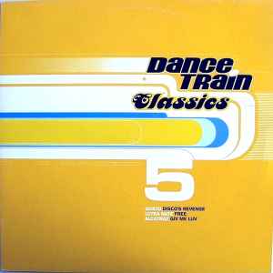 Dance Train Classics Vinyl 5 - Various