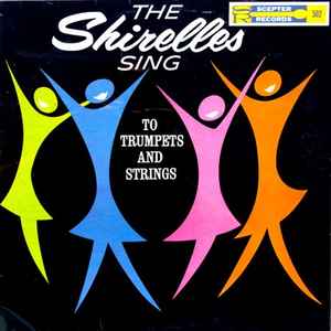 The Shirelles - The Shirelles Sing To Trumpets And Strings album cover