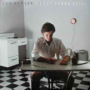 Don Henley - I Can't Stand Still album cover