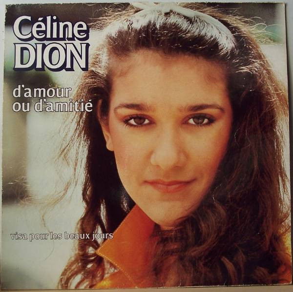 Céline Dion – D'amour Ou D'amitié (1982, Vinyl) - Discogs