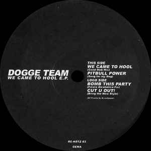 Dogge Team - We Came To Hool E.P. album cover