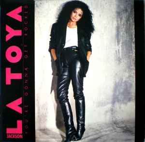 La Toya Jackson - You're Gonna Get Rocked | Releases | Discogs