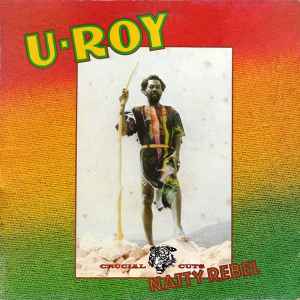 U-Roy – Natty Rebel (1983, Vinyl) - Discogs