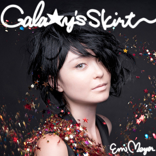 lataa albumi Emi Meyer - Galaxys Skirt