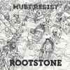Rootstone - Must Resist