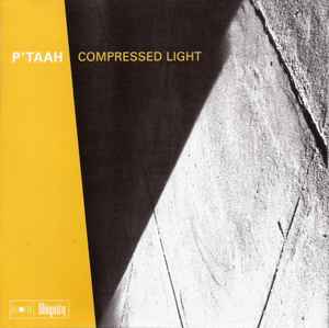 P'Taah - Compressed Light