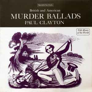 Paul Clayton (2) - British And American Murder Ballads album cover
