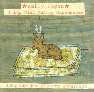 Kelly Hogan - Beneath The Country Underdog