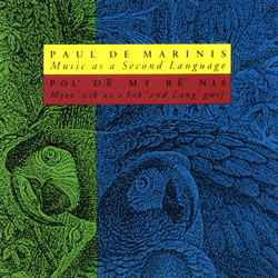 Paul DeMarinis - Music As A Second Language