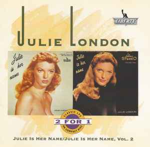 Julie Is Her Name / Julie Is Her Name, Vol. 2 - Julie London