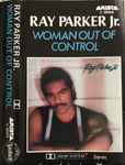 Ray Parker Jr. - Woman Out Of Control | Releases | Discogs