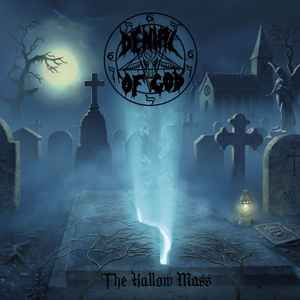 Denial Of God - The Hallow Mass album cover