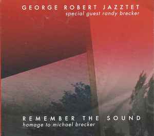 George Robert Jazztet - Remember The Sound album cover