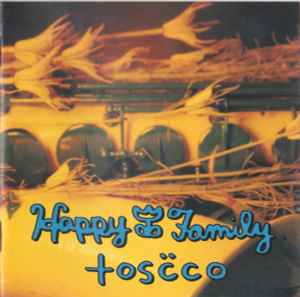 Happy Family - Toscco