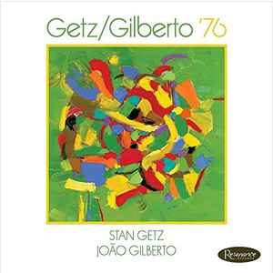 João Gilberto - Getz/Gilberto '76