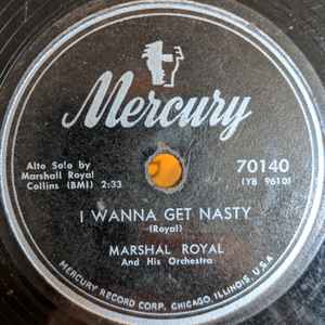 Marshall Royal & His Orchestra - Moulin Rouge / I Wanna Get Nasty album cover